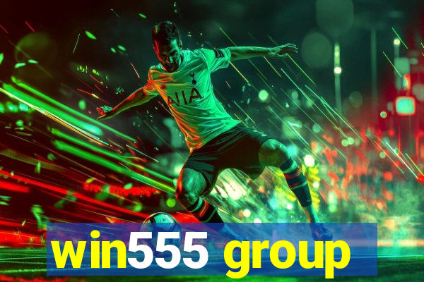 win555 group